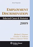 Employment Discrimination: Selected Cases and Statutes, 2009