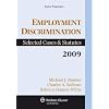 Employment Discrimination: Selected Cases and Statutes, 2009