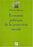 Economie politique de la protection sociale
