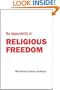 The Impossibility of Religious Freedom