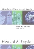 Buy : Kingdom, Church, and World: Biblical Themes for Today