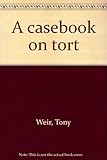 A casebook on tort