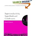 Superconductivity, Superfluids, and Condensates (Oxford Master Series in Condensed Matter Physics) by James F. Annett