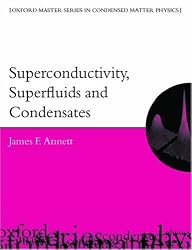 Superconductivity, Superfluids, and Condensates (Oxford Master Series in Condensed Matter Physics)