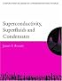 Superconductivity, Superfluids, and Condensates (Oxford Master Series in Condensed Matter Physics)
