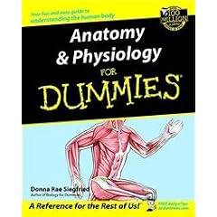 by Donna Rae Siegfried Anatomy and Physiology for Dummies