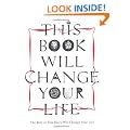 This Book Will Change Your Life