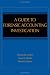 A Guide to Forensic Accounting Investigation Image of A Guide to Forensic Accounting Investigation