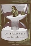 Euthanasia and law in Europe