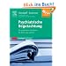 Psychiatrische Begutachtung: Ein praktisches Handbuch f�r �rzte und Juristen - mit Zugang zum Elsevier-Portal
