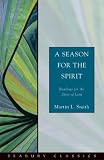 A Season for the Spirit: Readings for the Days of Lent