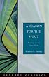 A Season for the Spirit: Readings for the Days of Lent