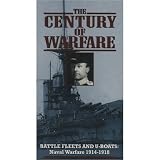 The Century of Warfare ~ Battle Fleets and U-Boats: Naval Warfare 1914-1918