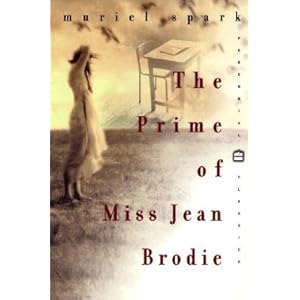 The Prime of Miss Jean Brodie: Perennial Classics Edition [PRIME OF MISS JEAN BRODIE]