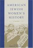 American Jewish Women s History: A Reader