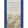 American Jewish Women's History: A Reader