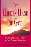 The hidden hand of god : the life of Veronica O'Brien and our common apostolate