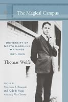 The Magical Campus: University of North Carolina Writings, 1917-1920