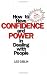 How to Have Confidence and Power in Dealing with People by Leslie T. Giblin