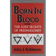 Born in Blood: The Lost Secrets of Freemasonry