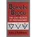Born in Blood: The Lost Secrets of Freemasonry