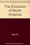 The evolution of North America