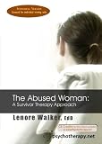 The Abused Woman: A Survivor Therapy Approach (Individual Version)