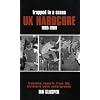 Trapped in a Scene: UK Hardcore 1985-1989: Frontline Reports from the Hardcore Punk Underground