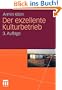 Der exzellente Kulturbetrieb
