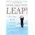 Leap!: What Will We Do with the Rest of Our Lives?