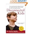 Disconnected Kids: The Groundbreaking Brain Balance Program for... by Dr. Robert Melillo
