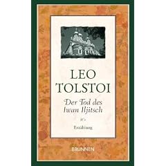 Der Tod des Iwan Iljitsch: Erz�hlung
