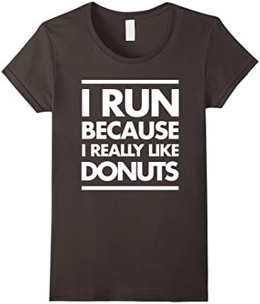 Women's I Run Because I Really Like Donuts Funny Humor Food Tee Medium Asphalt