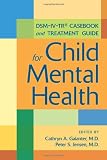 DSM-IV-TR Casebook and Treatment Guide for Child Mental Health