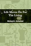 Life Moves on for the Living