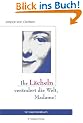 Ihr L�cheln ver�ndert die Welt, Madame! - Ein Geschenkbuch