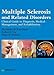 Multiple Sclerosis and Related Disorders: Diagnosis, Medical Management, and Rehabilitation