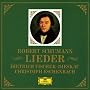 Schumann: Lieder [Box Set]