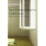 Das kommunikative Ged�chtnis: Eine Theorie der Eri&hellip von Harald Welzer