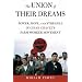 The Union of Their Dreams: Power, Hope, and Struggle in Cesar Chavez's Farm Worker Movement
