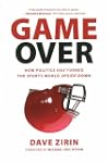 Game Over: How Politics Has Turned Th...