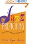 The Jazz of Preaching: How to Preach with Great Freedom and Joy