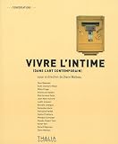 Vivre l'intime (dans l'art contemporain)