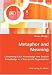 Metaphor and Meaning: Converting Tacit Knowledge into Explicit Knowledge in a Non-profit Organization at Amazon Books: 41hAR66G4uL._SL75_