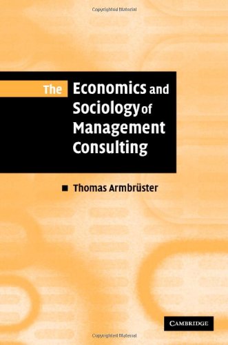 The Economics and Sociology of Management Consulting