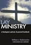 Lay Ministry: A Theological, Spiritual, & Pastoral Handbook