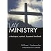 Lay Ministry: A Theological, Spiritual, & Pastoral Handbook