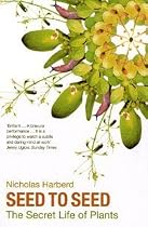 Seed to Seed: The Secret Life of Plants