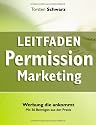 Leitfaden Permission Marketing: Werbung die ankommt