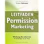 Leitfaden Permission Marketing: Werbung die ankomm&hellip von Torsten Schwarz